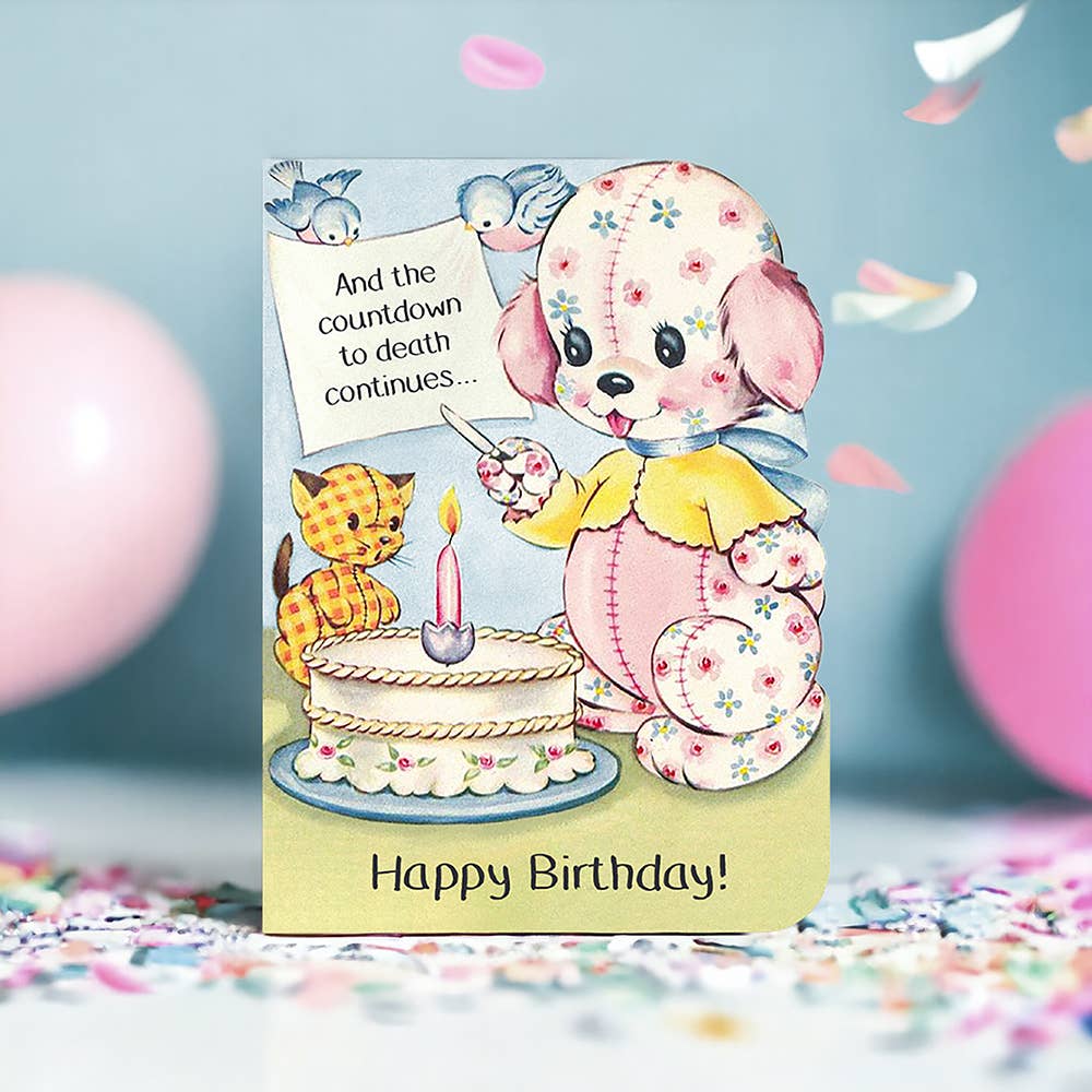 And the Countdown to Death Continues - Funny Birthday Card - The Regal Find