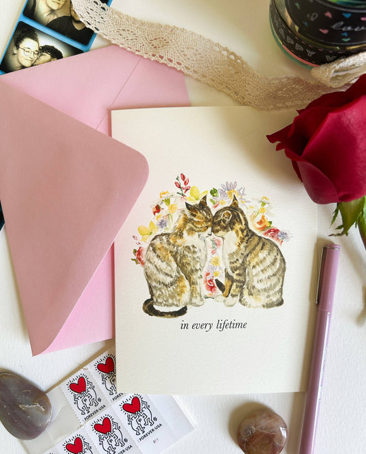"In Every Lifetime" Cat Romantic Greeting Card