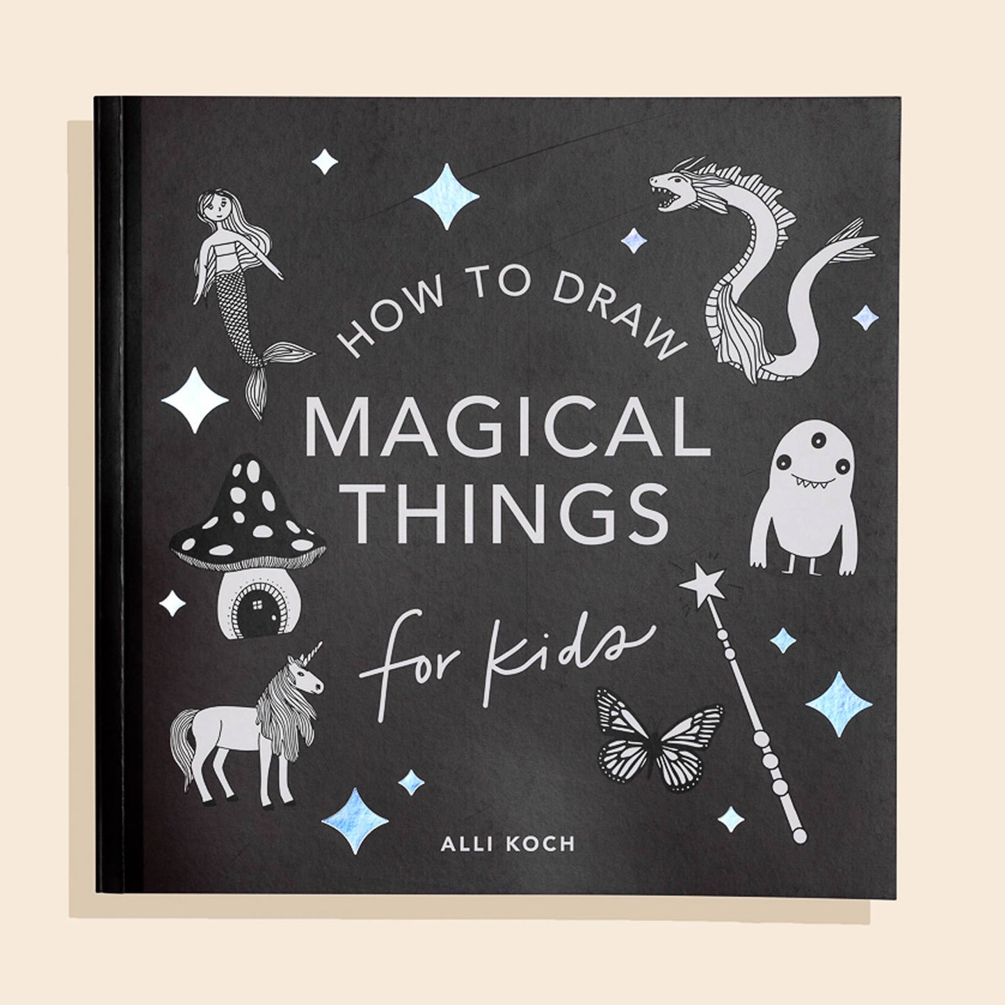 How to Draw Magical Things for Kids (Unicorns, Dragons, and More) - The Regal Find