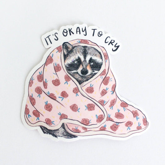 Okay to Cry Raccoon Vinyl Sticker - The Regal Find