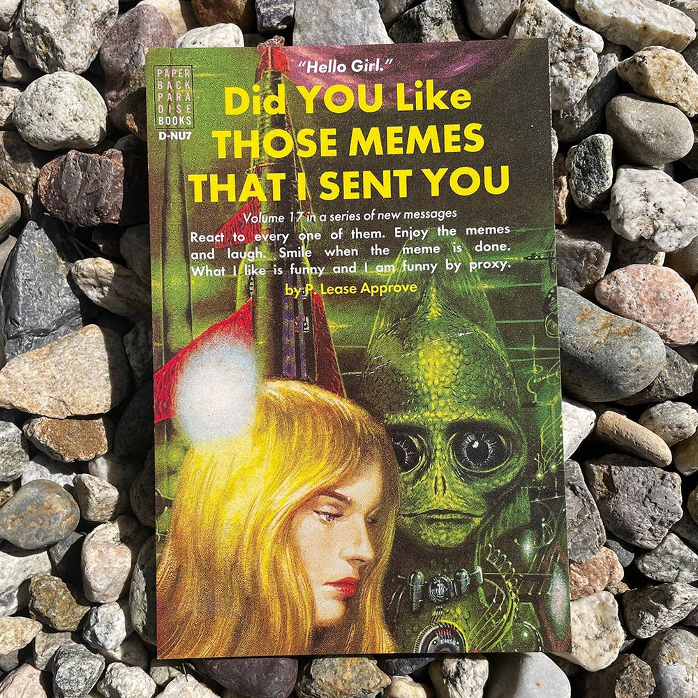 Did You Like Those Memes I Sent You Postcard