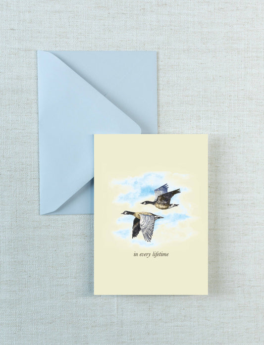 "In Every Lifetime" Goose Romantic Greeting Card