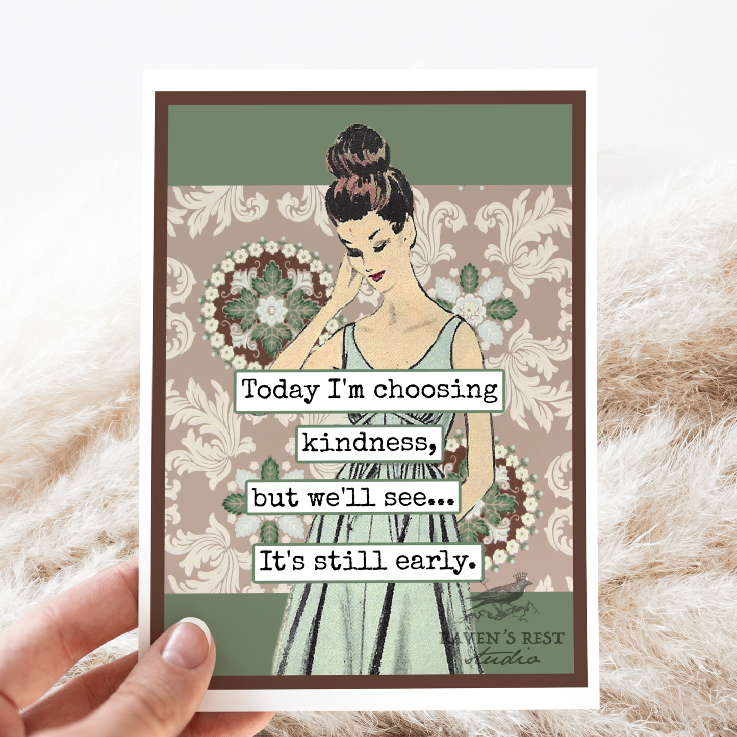 Card. Today I'm Choosing Kindness... Vintage Vibe. Retro.