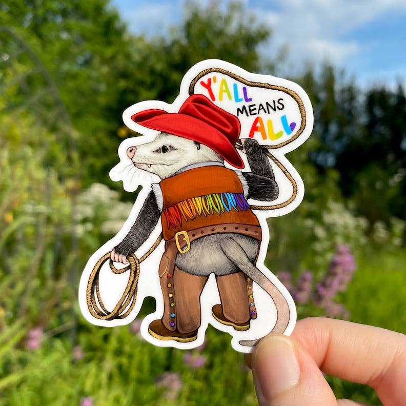 “Y’all Means All” Opossum Sticker