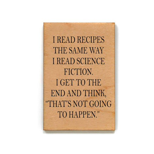 Magnet - I Read Recipes The Same Way I Read