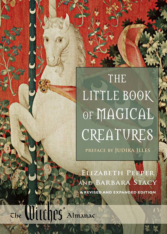 The Little Book of Magical Creatures: Revised & Epanded Edt