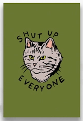 Shut Up Everyone Postcard