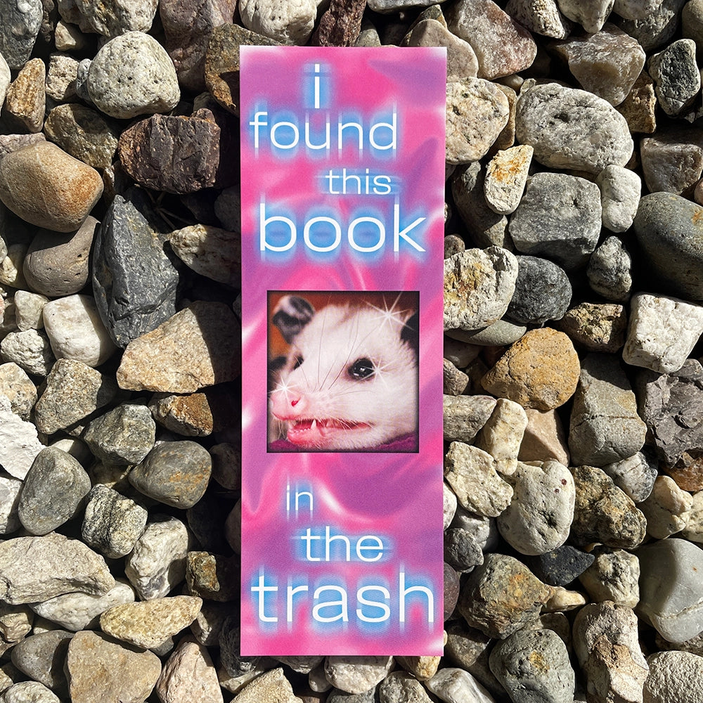 I Found This Book in the Trash Bookmark