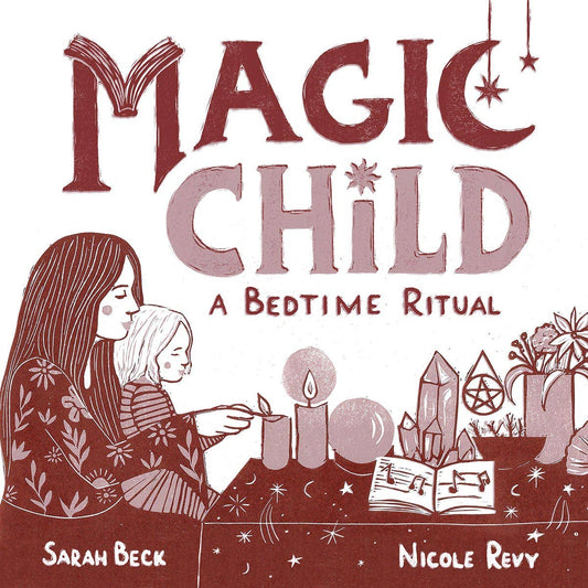 Magic Child: A Bedtime Ritual (Children's Board Book)
