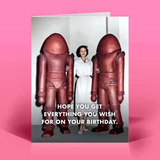Hope You Get Everything Birthday Card