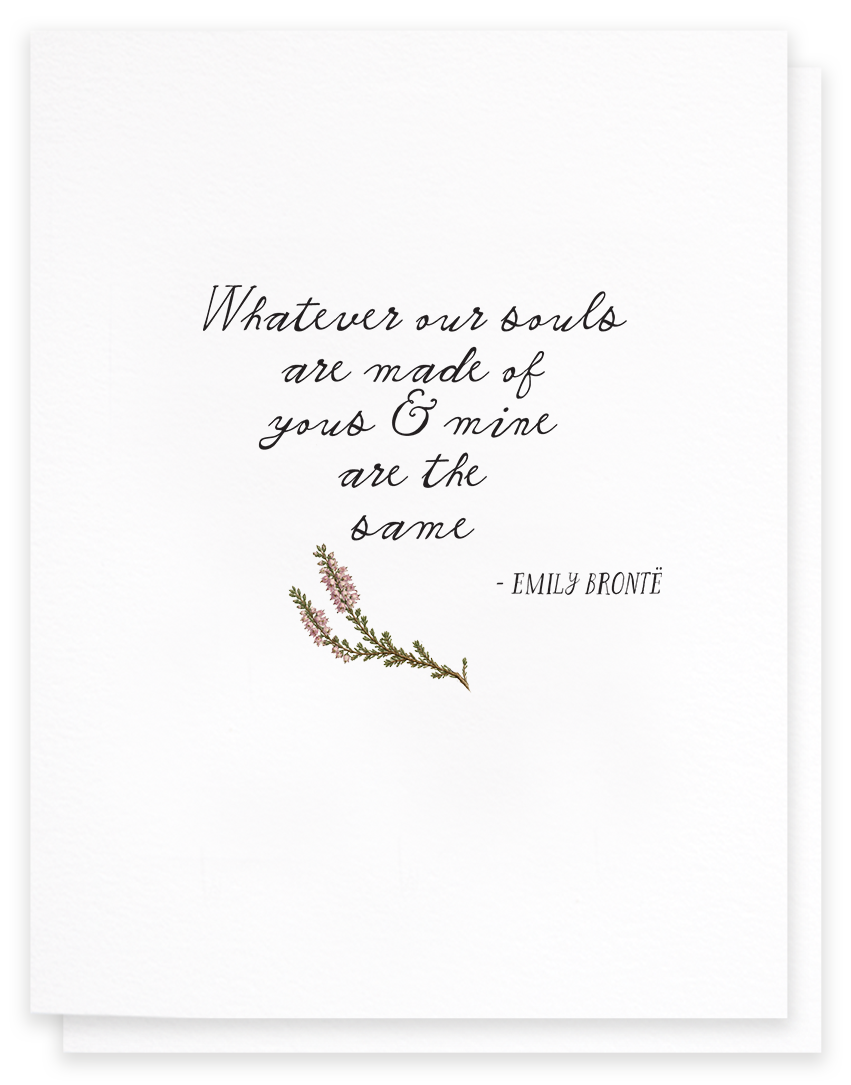 Whatever Our Souls Are Made Of, Wuthering Heights Love Card