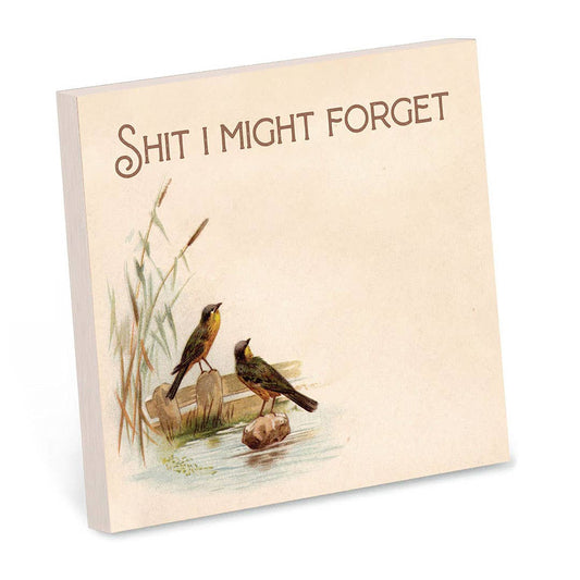 Shit I Might Forget Sticky Note Pad