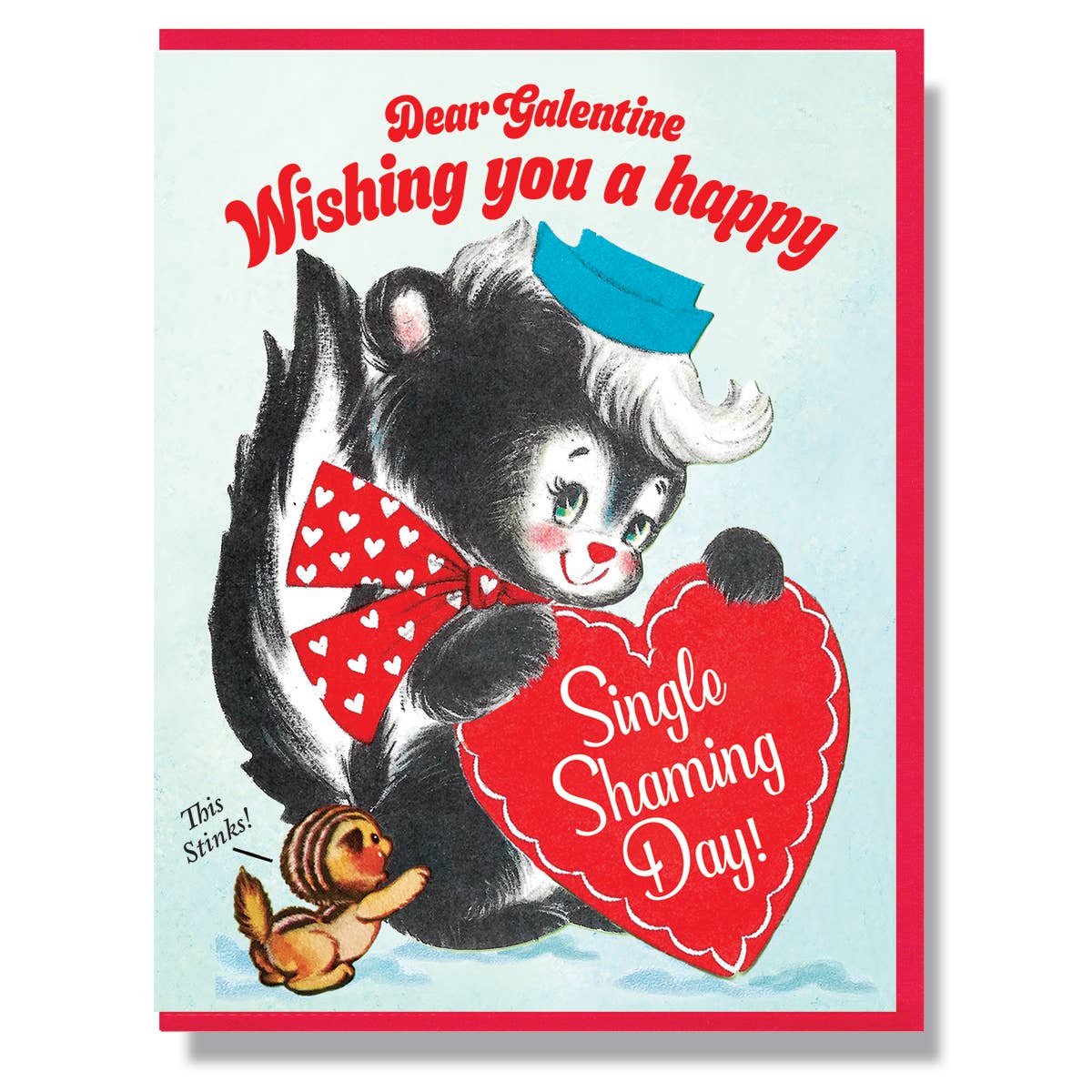 Galentine's Single Shaming Day! Card