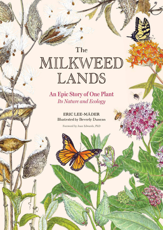 Book cover of 'The Milkweed Lands' with illustrations of milkweeds, butterflies, and other plants.