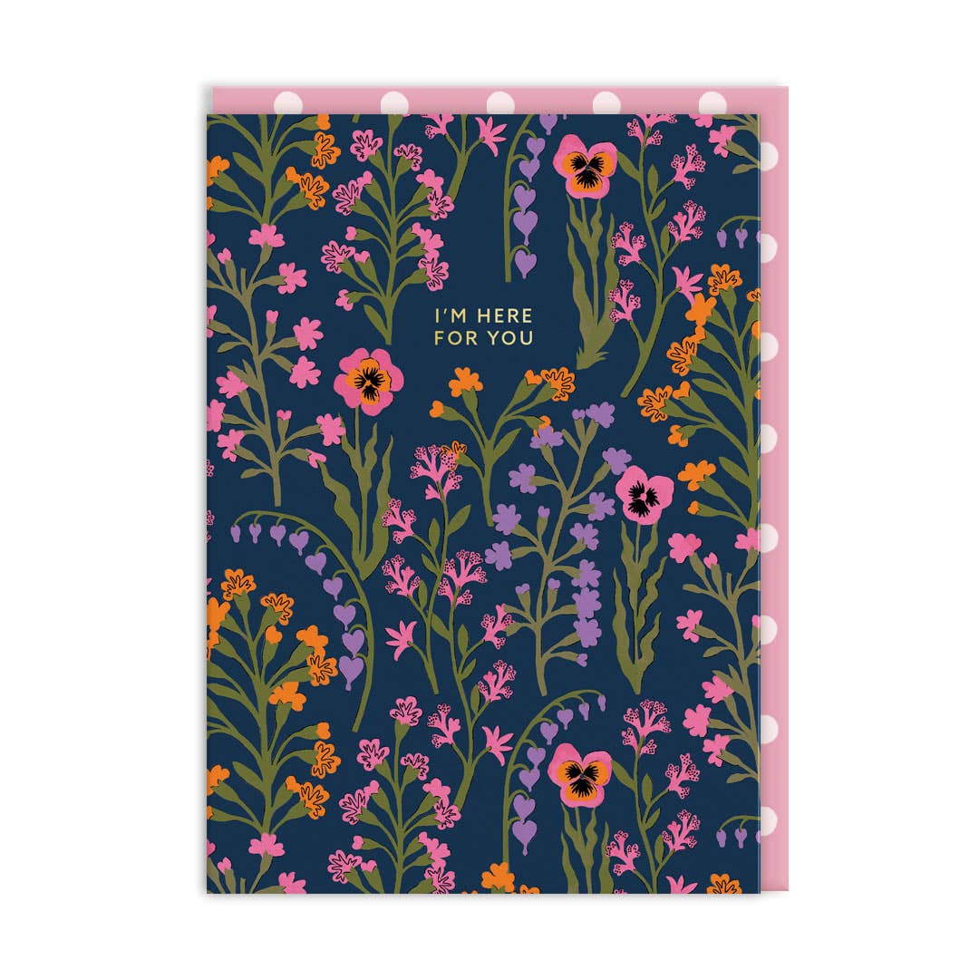 Here For You Greeting Card - The Regal Find