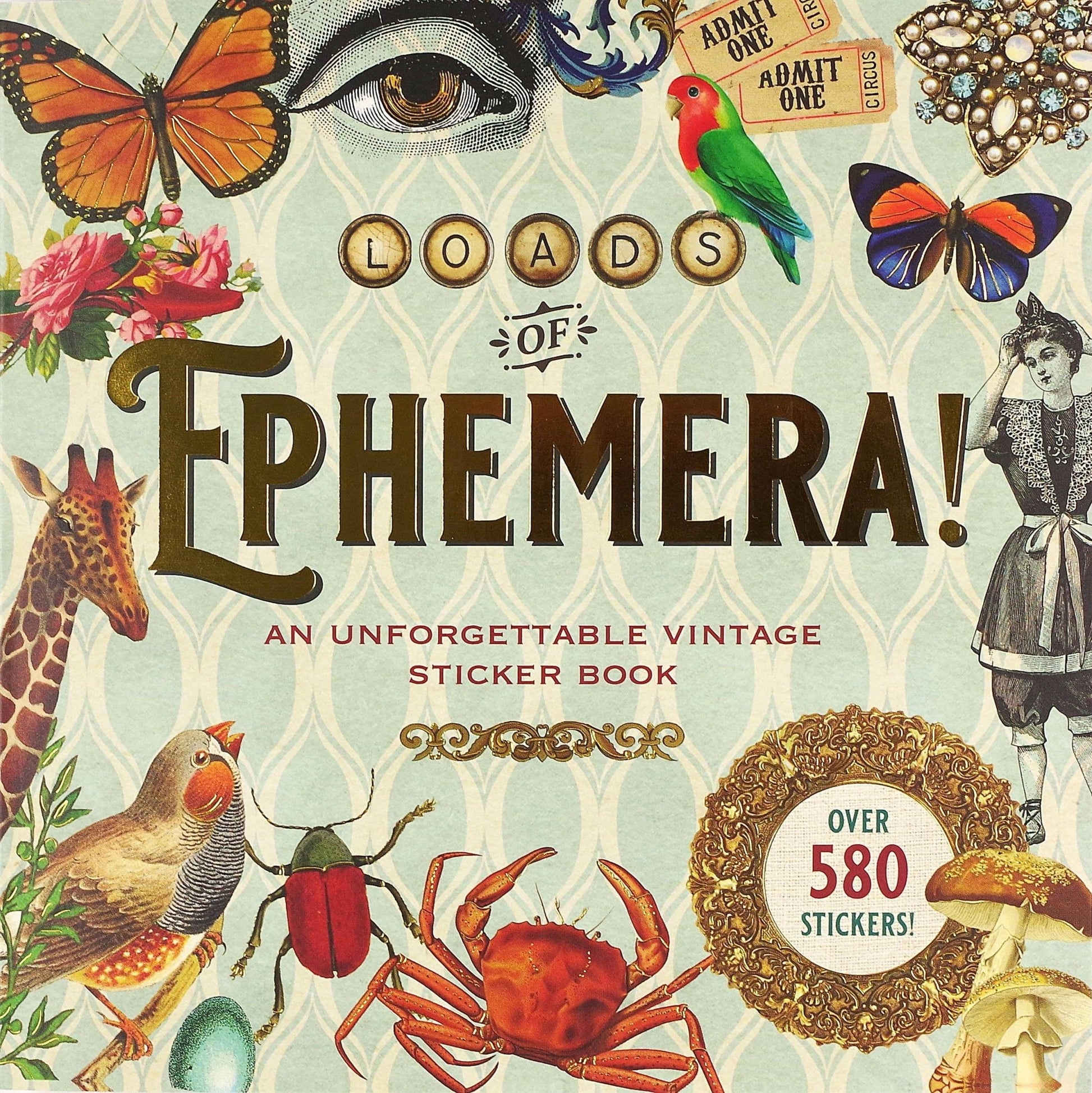 Loads of Ephemera Sticker Book (580 stickers) - The Regal Find
