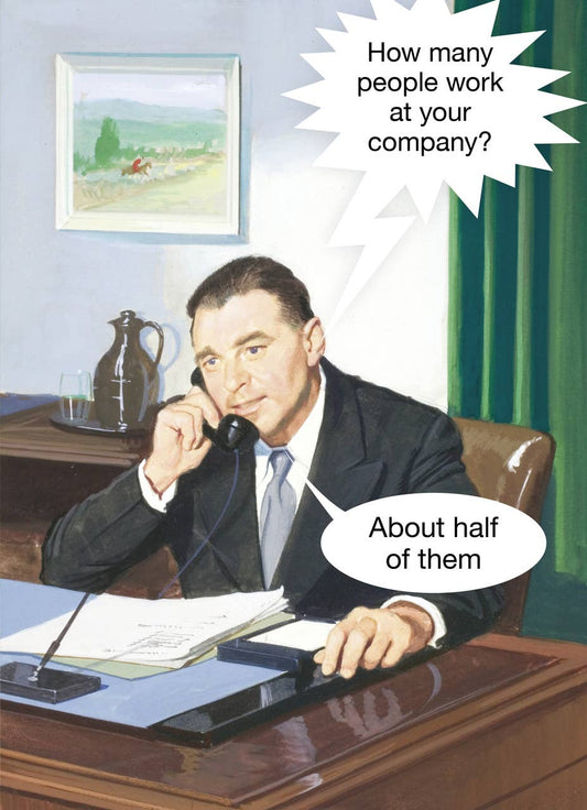 Work at Your Company - Kiss Me Kwik Greeting Card - The Regal Find