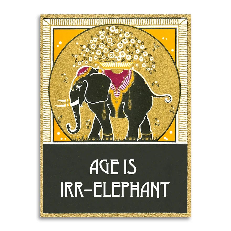 Age is Irr-Elephant Card - The Regal Find