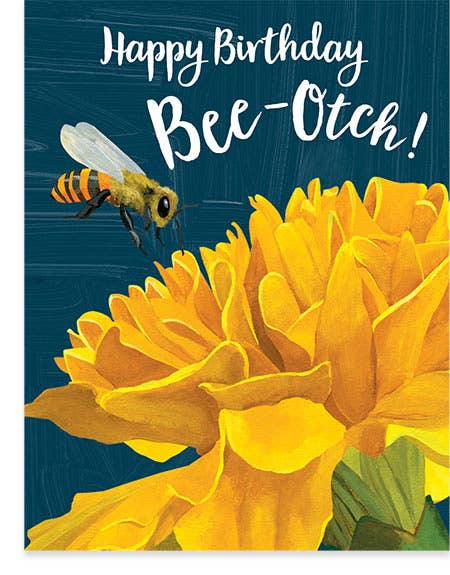 Bee-otch Birthday - The Regal Find