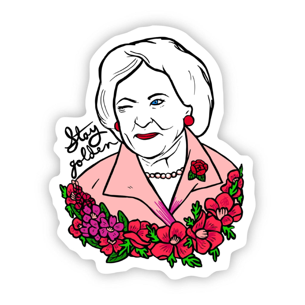 Betty White Stay Golden Sticker - The Regal Find