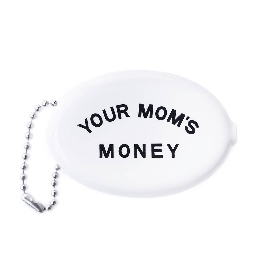 Coin Pouch - Your Mom's Money - The Regal Find