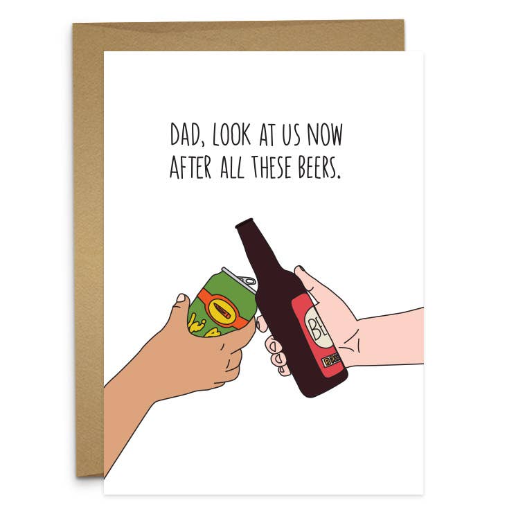Dad, After All These Beers Greeting Card - The Regal Find