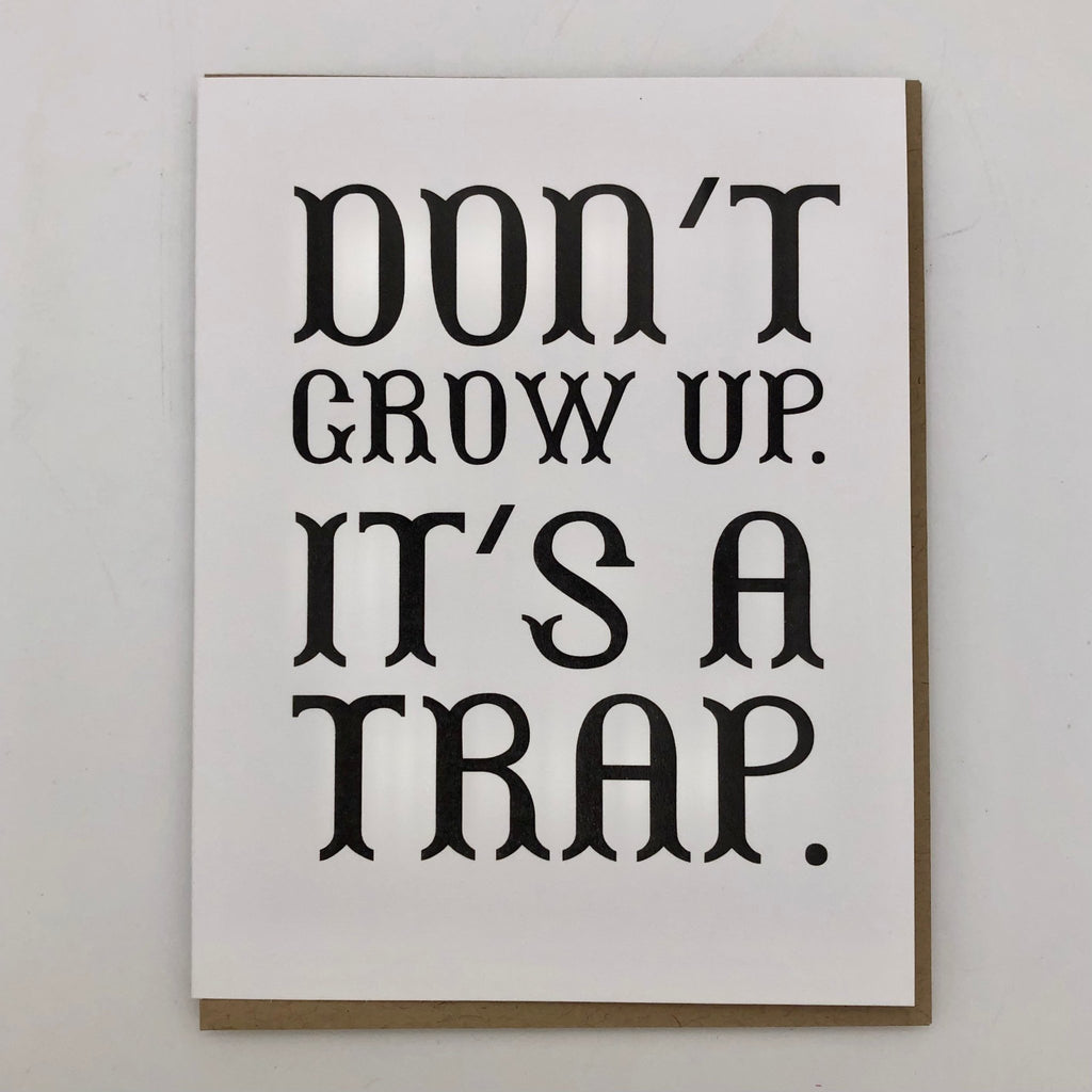 Don't Grow Up It's A Trap Card - The Regal Find