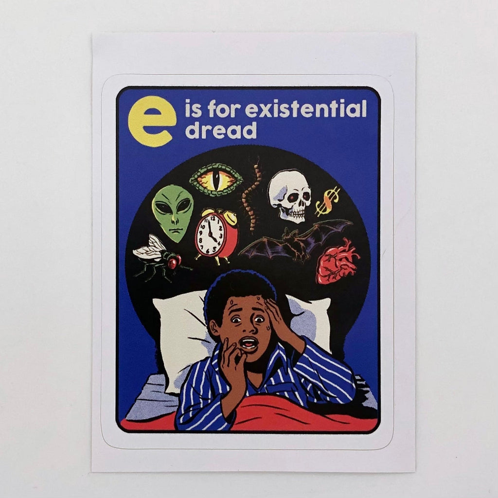 E Is For Existential Dread Sticker - The Regal Find