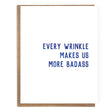 Every Wrinkle Makes Us More Badass; Funny Birthday Card; 40t - The Regal Find