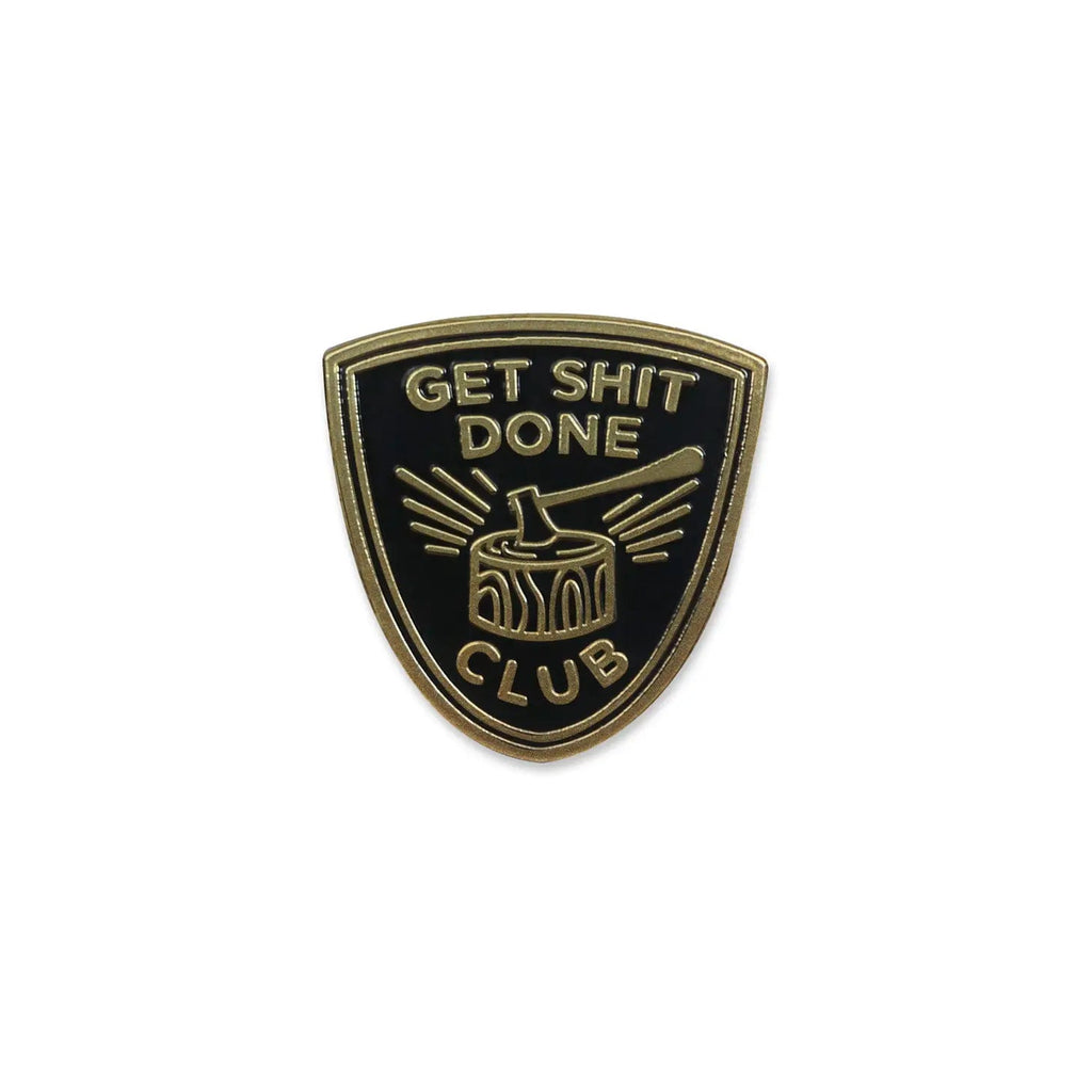 Get Shit Done Club Lapel Pin - The Regal Find
