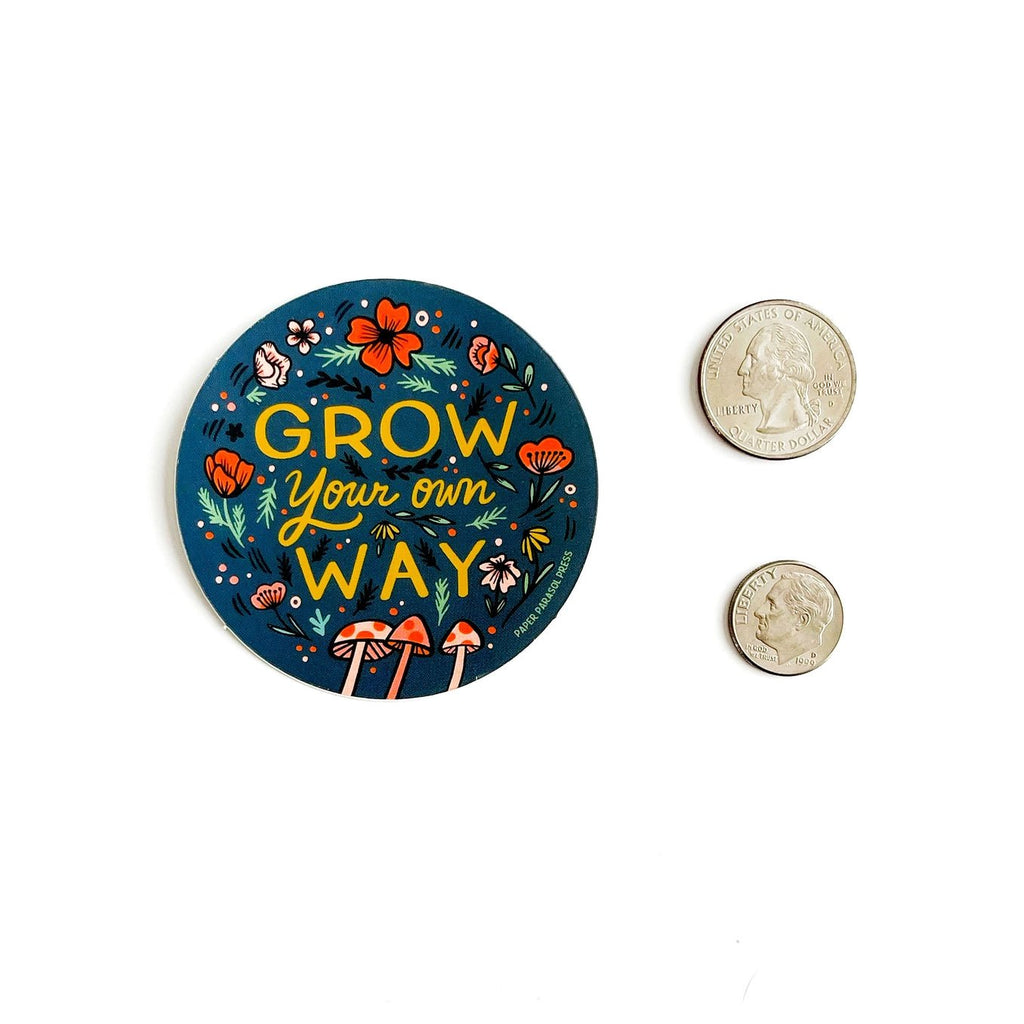 Grow Your Own Way Sticker - The Regal Find