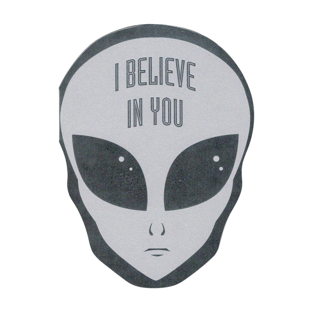 I Believe In You Alien Card - The Regal Find
