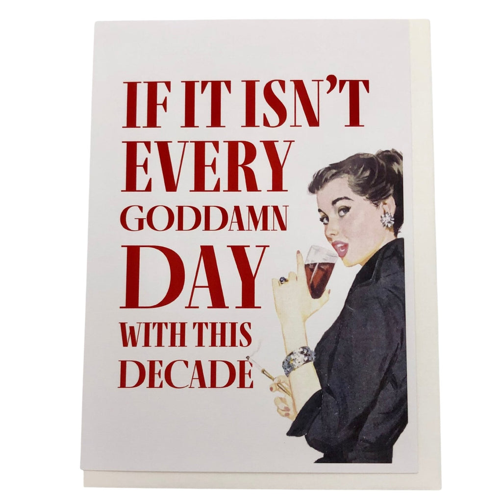 If It Isn't Every Day with this Decade Card - The Regal Find