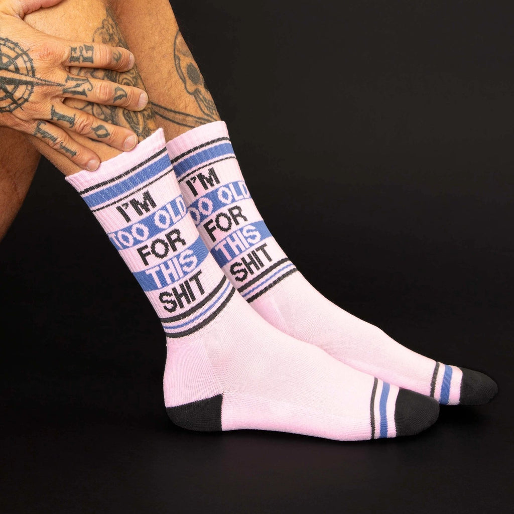 I'm Too Old For This Shit Gym Crew Socks - The Regal Find