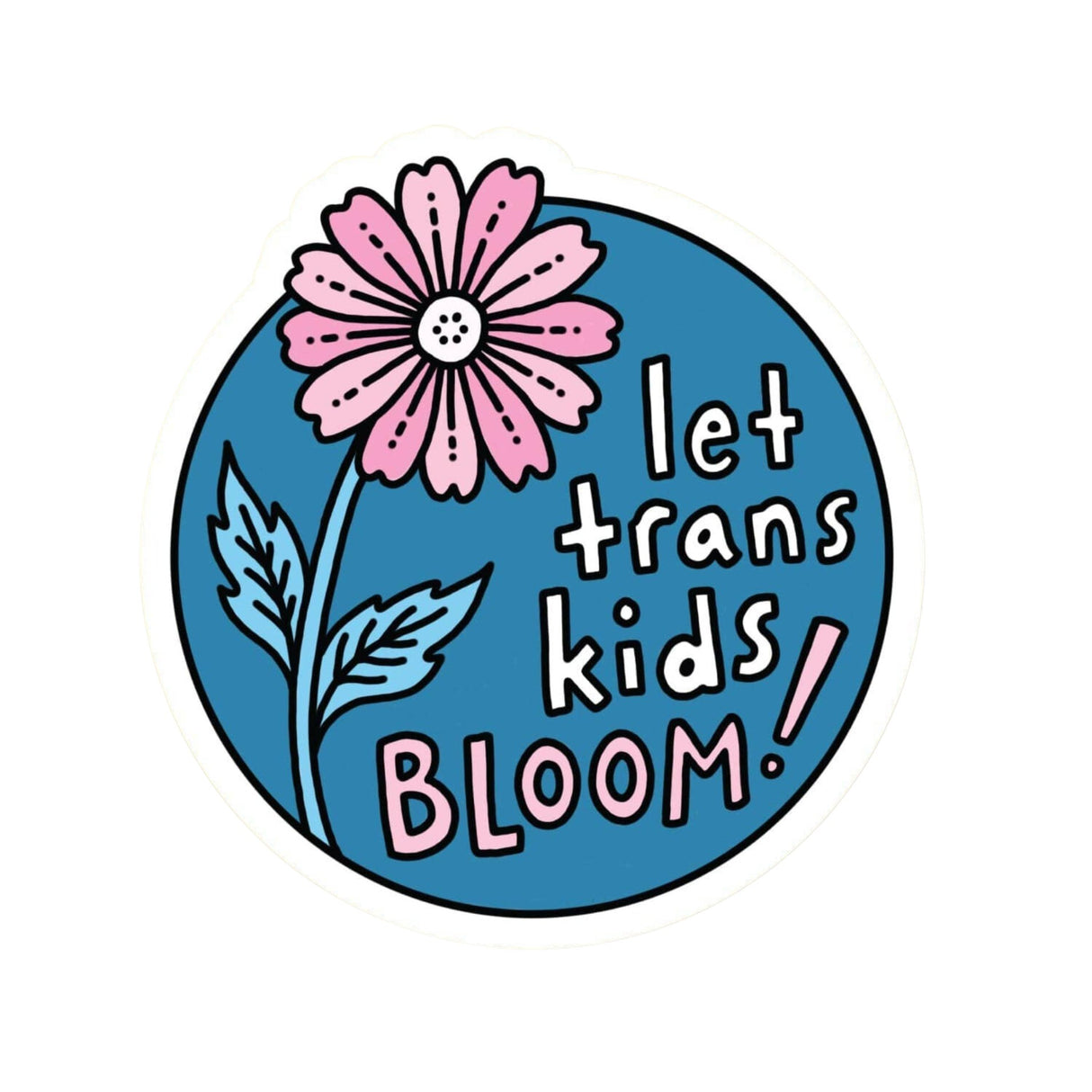 Let Trans Kids Bloom Sticker - The Regal Find