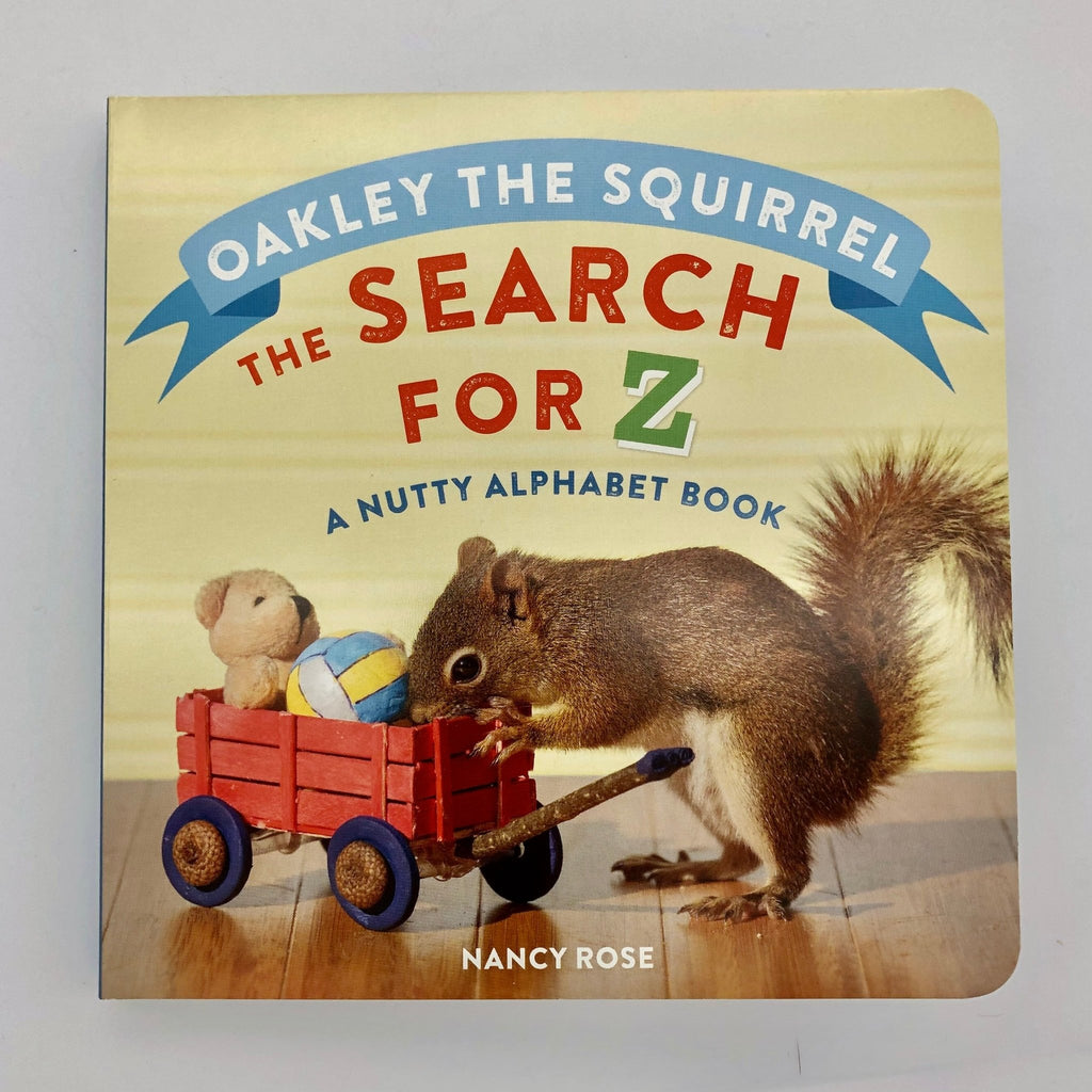 Oakley The Squirrel: The Search for Z Book - The Regal Find