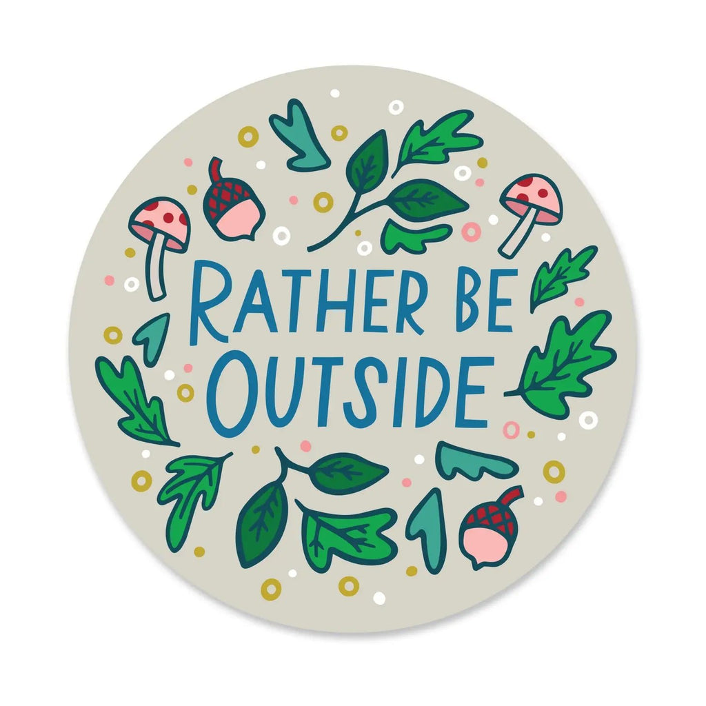 Rather Be Outside Sticker - The Regal Find