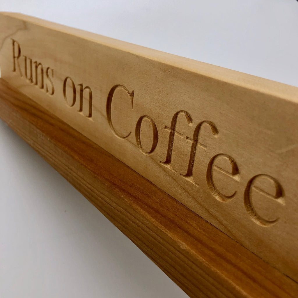 Runs On Coffee Name Plate - The Regal Find
