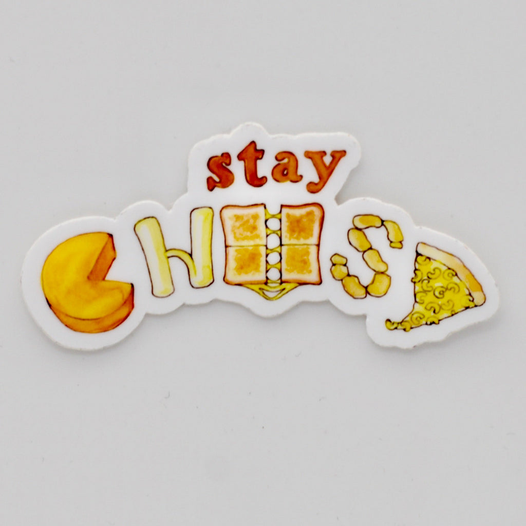 Stay Cheesy Sticker - The Regal Find