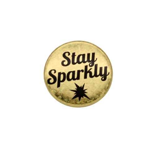 Stay Sparkly Button Pin - The Regal Find