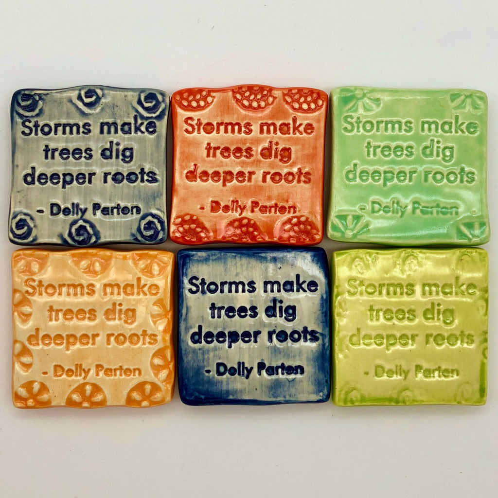 "Storms Make Trees Dig Deeper Roots" Ceramic Magnet - The Regal Find