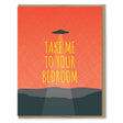 Take Me to Your Bedroom Card - The Regal Find