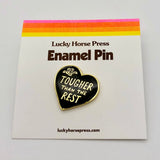 Tough Heart Enamel Pin - The Regal Find