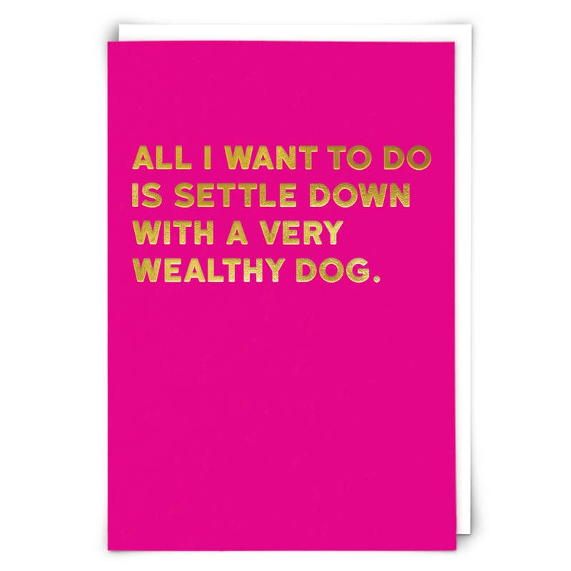 Wealthy Greeting Card - The Regal Find
