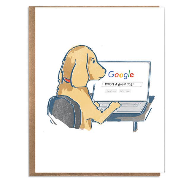 Who's A Good Dog?; Funny Stationery; Dog Googling; Cute Dog Card; Animal Humor; Dog Lover; Card for Dog Lover; Funny Card; Comic Card - The Regal Find