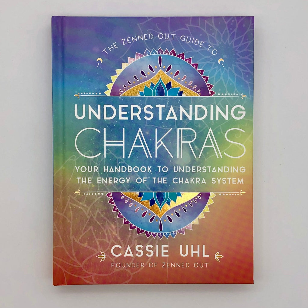 Zenned Out Guide To Understanding Chakras - The Regal Find